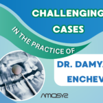 Challenging cases in the practice of Dr. Damyan Enchev