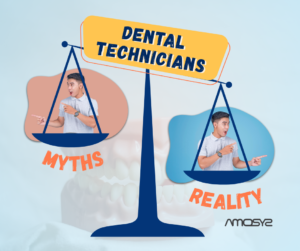 dental technicians myths and reality, digital technologies AMOSYS